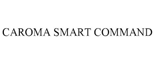 CAROMA SMART COMMAND