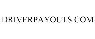 DRIVERPAYOUTS.COM