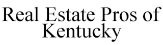 REAL ESTATE PROS OF KENTUCKY