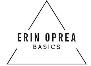 ERIN OPREA BASICS