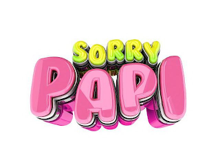 SORRY PAPI