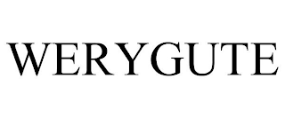 WERYGUTE