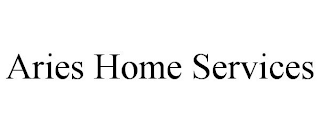 ARIES HOME SERVICES