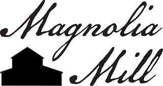 MAGNOLIA MILL