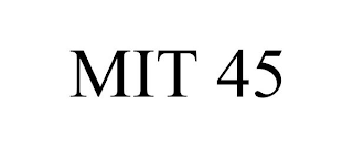 MIT 45