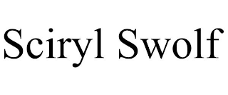 SCIRYL SWOLF