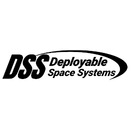 DSS DEPLOYABLE SPACE SYSTEMS