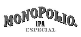 MONOPOLIO. IPA ESPECIAL