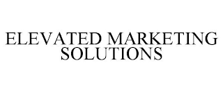 ELEVATED MARKETING SOLUTIONS