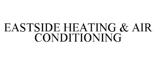 EASTSIDE HEATING & AIR CONDITIONING