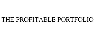 THE PROFITABLE PORTFOLIO