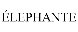 ÉLEPHANTE