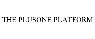 THE PLUSONE PLATFORM