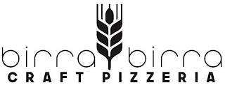 BIRRA BIRRA CRAFT PIZZERIA