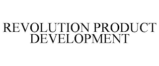 REVOLUTION PRODUCT DEVELOPMENT