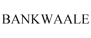 BANKWAALE