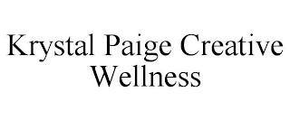 KRYSTAL PAIGE CREATIVE WELLNESS