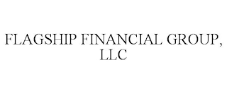 FLAGSHIP FINANCIAL GROUP, LLC