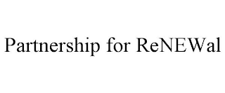 PARTNERSHIP FOR RENEWAL