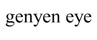 GENYEN EYE