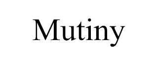 MUTINY