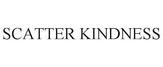 SCATTER KINDNESS