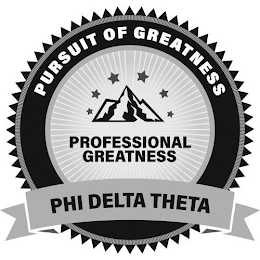 PHI DELTA THETA PURSUIT OF GREATNESS PROFESSIONAL GREATNESS