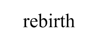REBIRTH