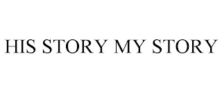 HIS STORY MY STORY