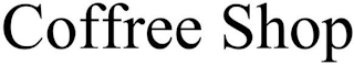 COFFREE SHOP