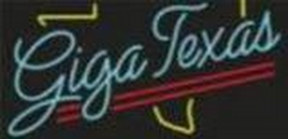 GIGA TEXAS