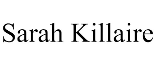 SARAH KILLAIRE