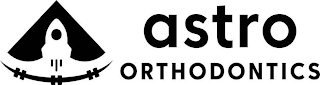 ASTRO ORTHODONTICS