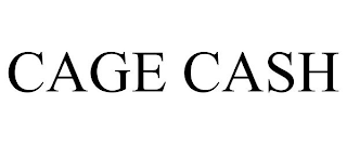 CAGE CASH