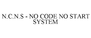 N.C.N.S - NO CODE NO START SYSTEM