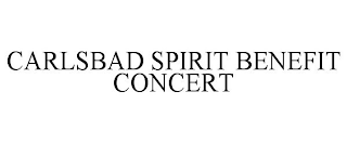 CARLSBAD SPIRIT BENEFIT CONCERT