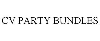 CV PARTY BUNDLES