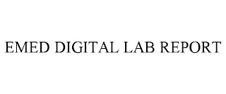 EMED DIGITAL LAB REPORT