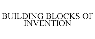 BUILDING BLOCKS OF INVENTION