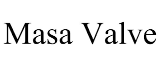 MASA VALVE