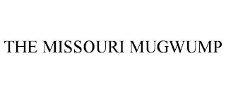 THE MISSOURI MUGWUMP