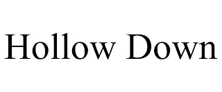 HOLLOW DOWN
