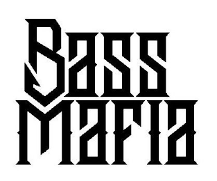 BASS MAFIA