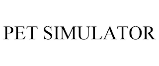 PET SIMULATOR