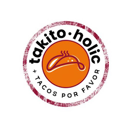 TAKITO · HOLIC + TACOS POR FAVOR