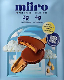 MIIRO PLANT BASED + DELICIOUS 3G NET CARBS FOR THE WHOLE BAG 4G SUGAR FOR THE WHOLE BAG WOW-IN-YOUR-MOUTH PEANUT BUTTER CUPS SCAN ME FOR AN EXPRESS REORDER