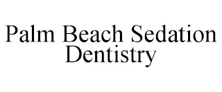 PALM BEACH SEDATION DENTISTRY