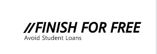 FINISH FOR FREE AVOID STUDENT LOANS