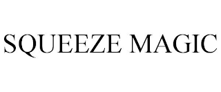 SQUEEZE MAGIC