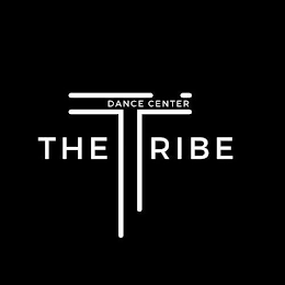 T THE TRIBE DANCE CENTER